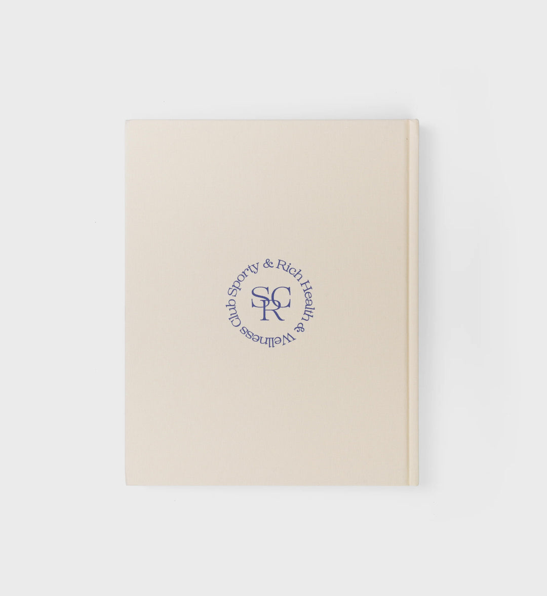 The Sporty &amp; Rich Wellness Book - Volume 1