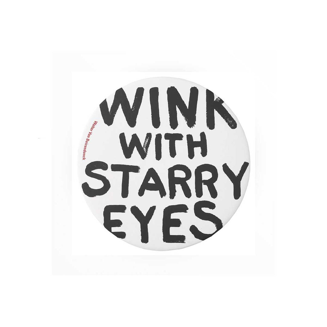 Walter Van Beirendonck - Wink with Starry Eyes Maxi Button