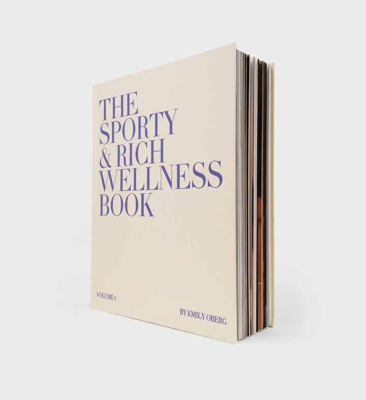 The Sporty &amp; Rich Wellness Book - Volume 1
